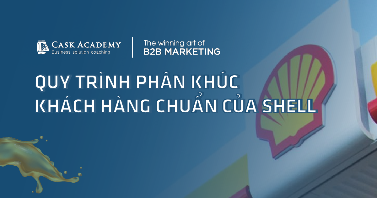 SHELL đã phân khúc khách hàng thế nào để đạt được thành công?